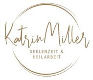 Katrin Miller Seelenzeit & Heilarbeit